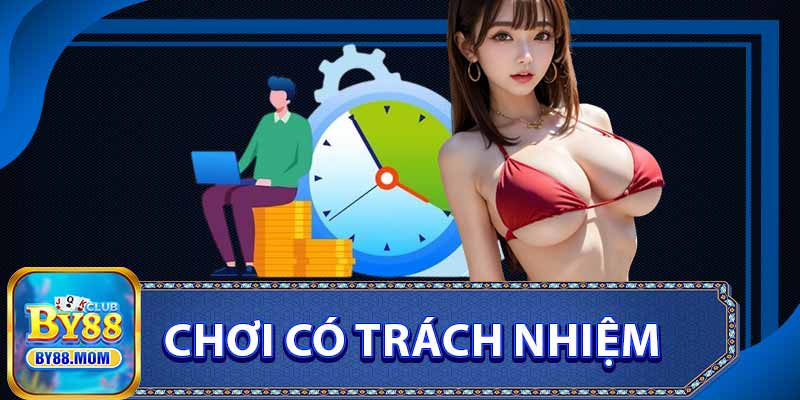 Chơi Có Trách Nhiệm