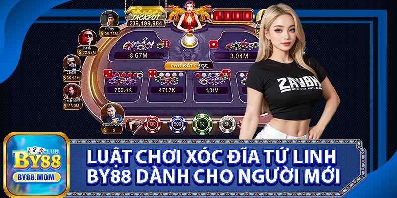 Luật Chơi Xóc Đĩa Tứ Linh BY88 Dành Cho Người Mới
