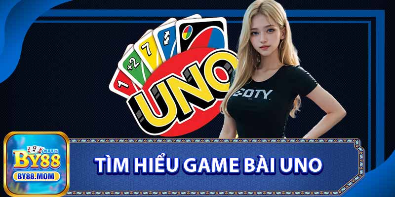 Tìm Hiểu Game Bài Uno